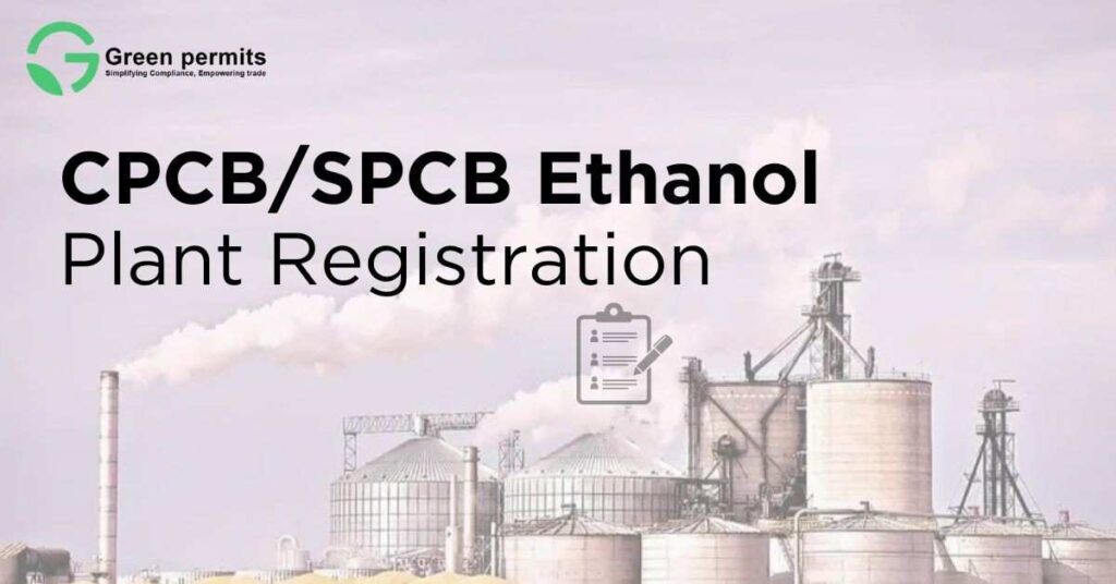 CPCB/SPCB ethanol plant registration