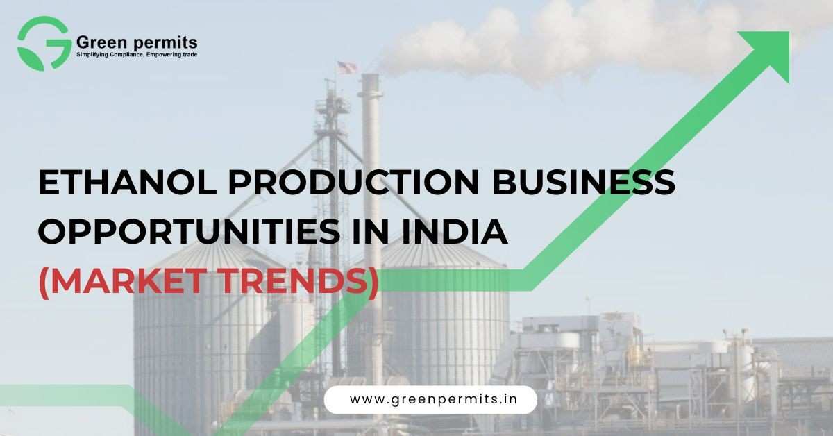 Ethanol Production Business Opportunities in India