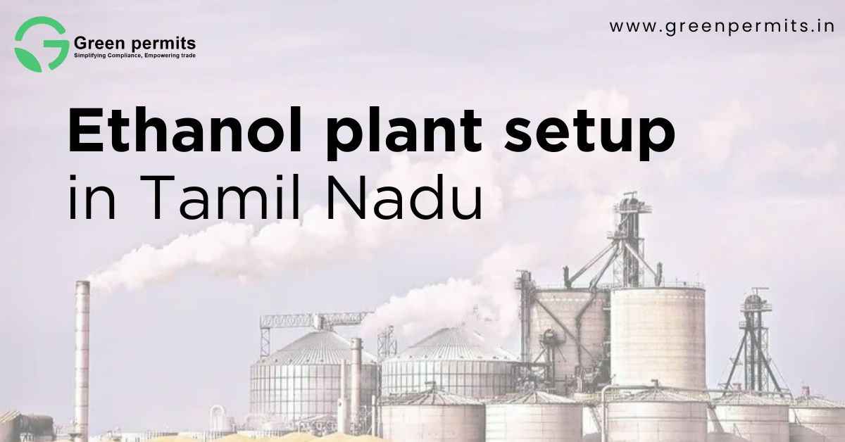 Ethanol Plant Setup in Tamil nadu