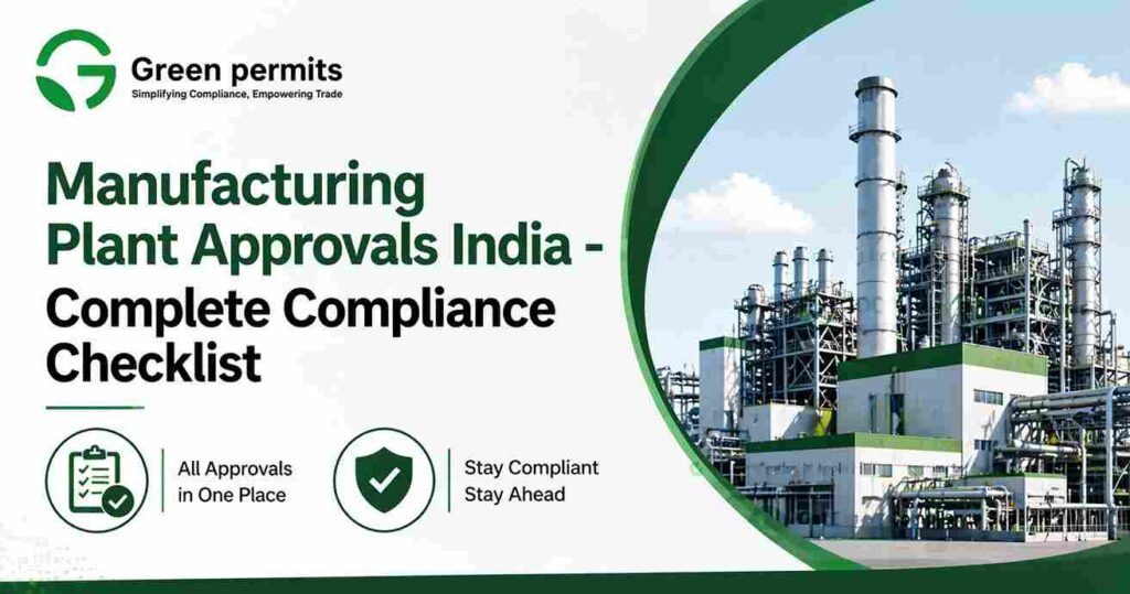 Manufacturing Plant Approvals India - Complete Compliance Checklist