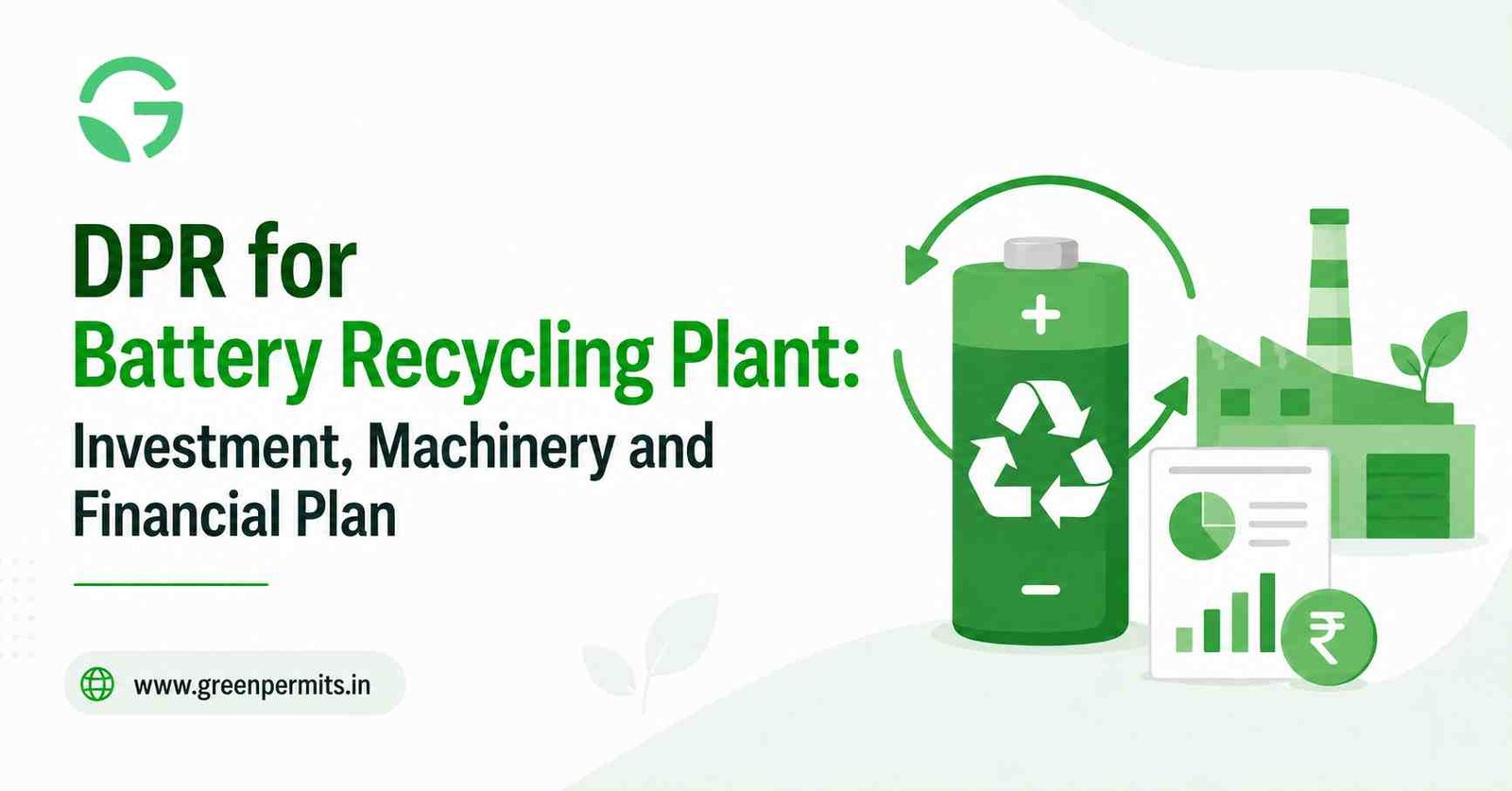 DPR for Battery Recycling Plant
