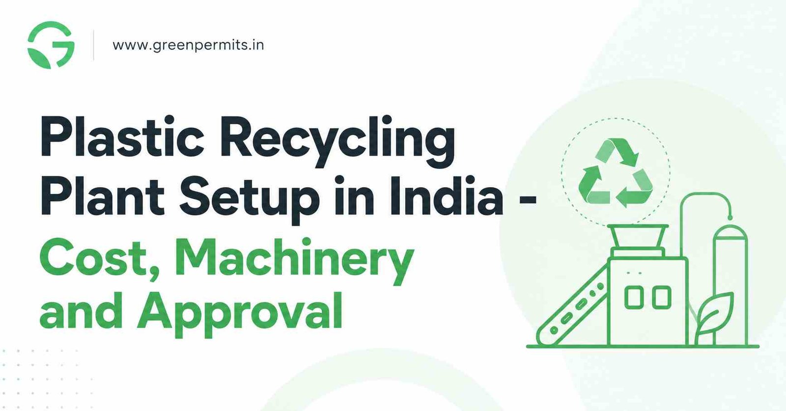 Plastic Recycling Plant Setup in India