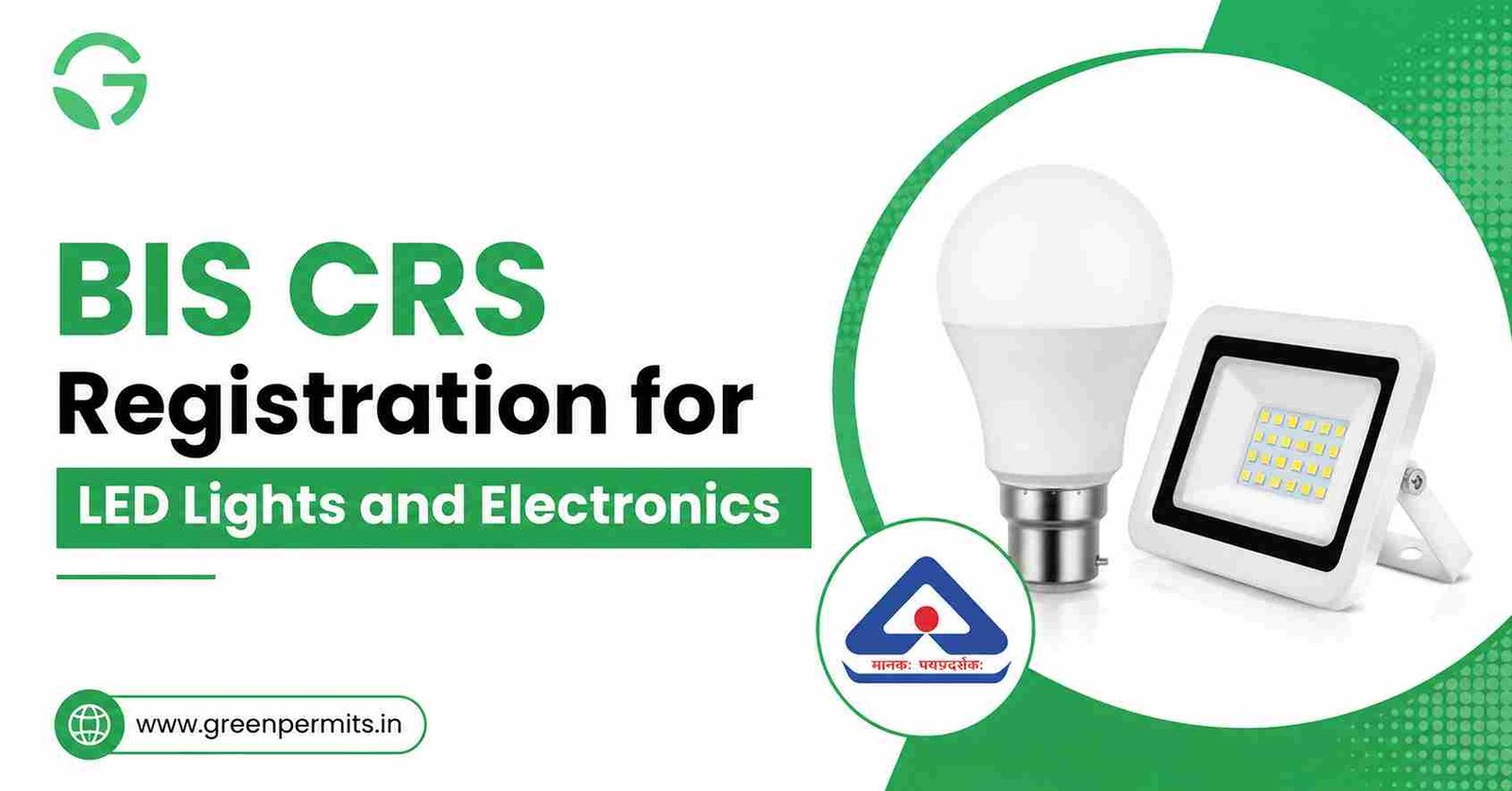 BIS CRS Registration for LED