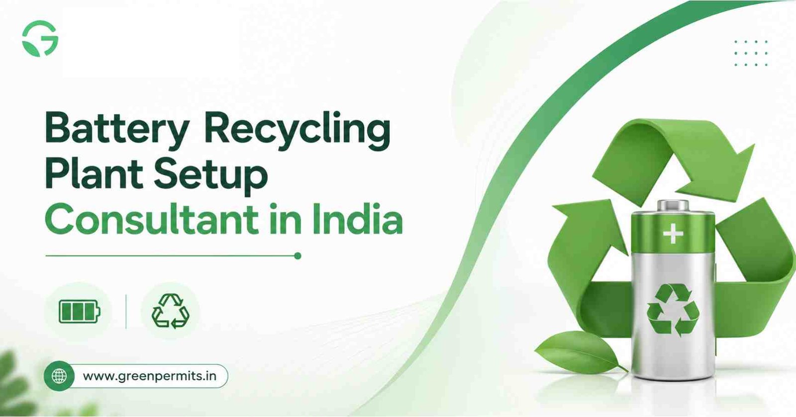 Battery Recycling Plant setup
