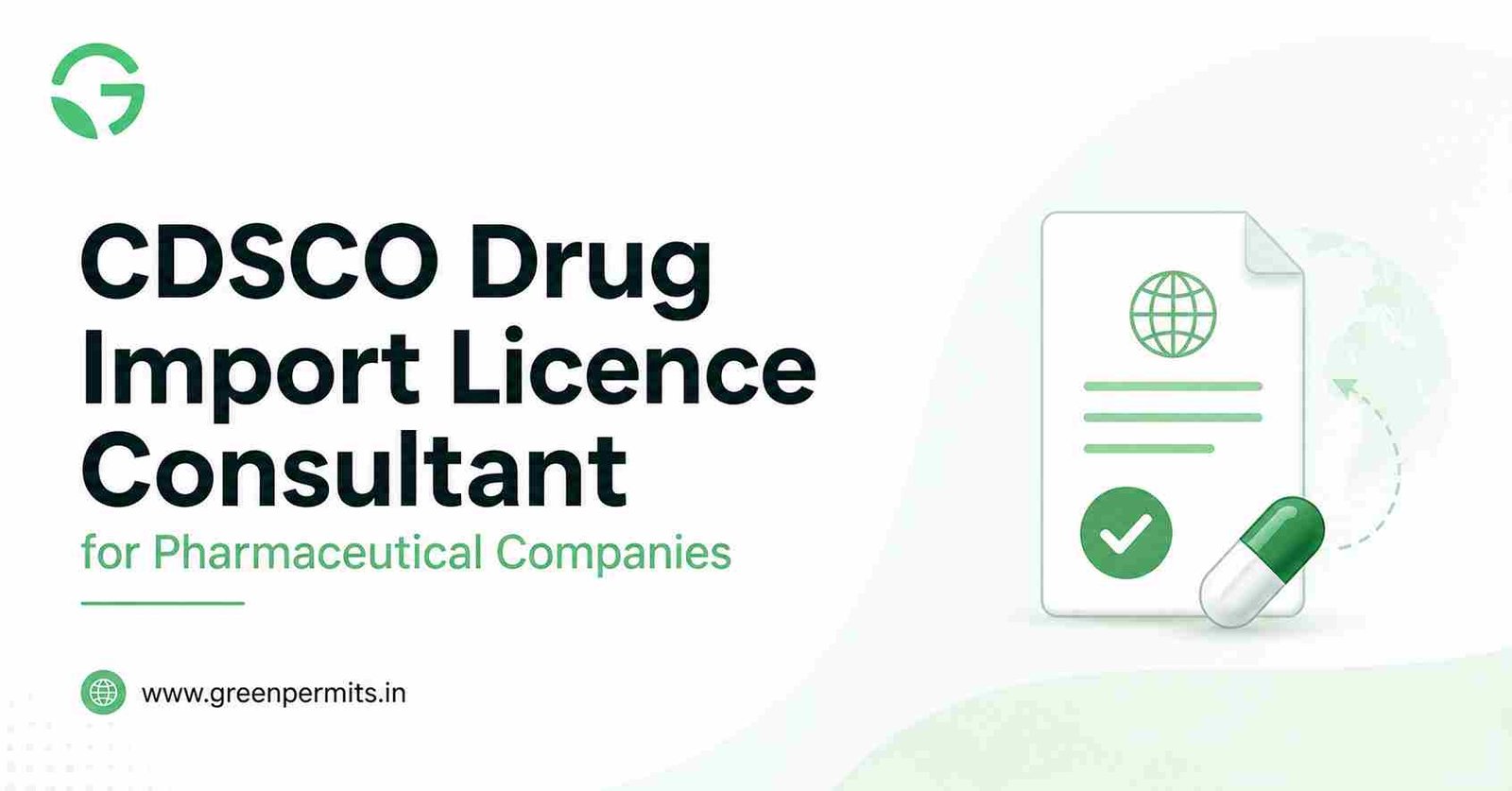 CDSCO Drug Import Licence Consultant for Pharmaceutical Companies