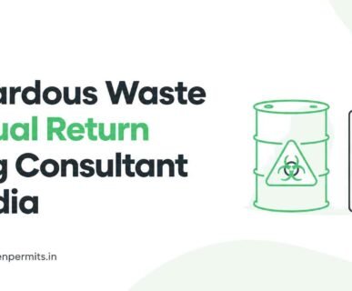 Hazardous Waste Annual Return Filing Consultant in India