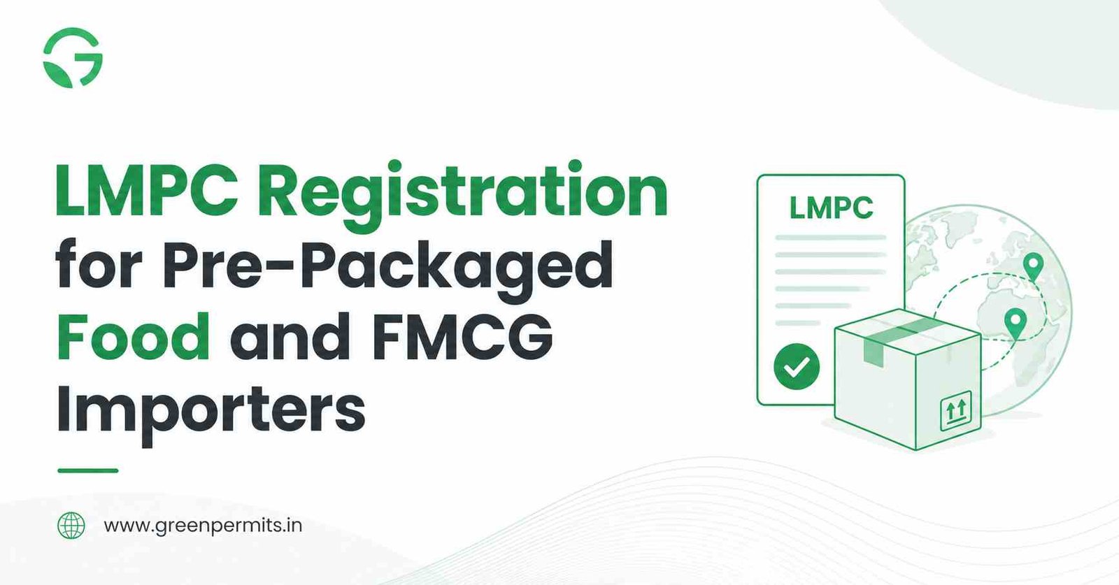 LMPC Registration for Pre-Packaged Food and FMCG Importers
