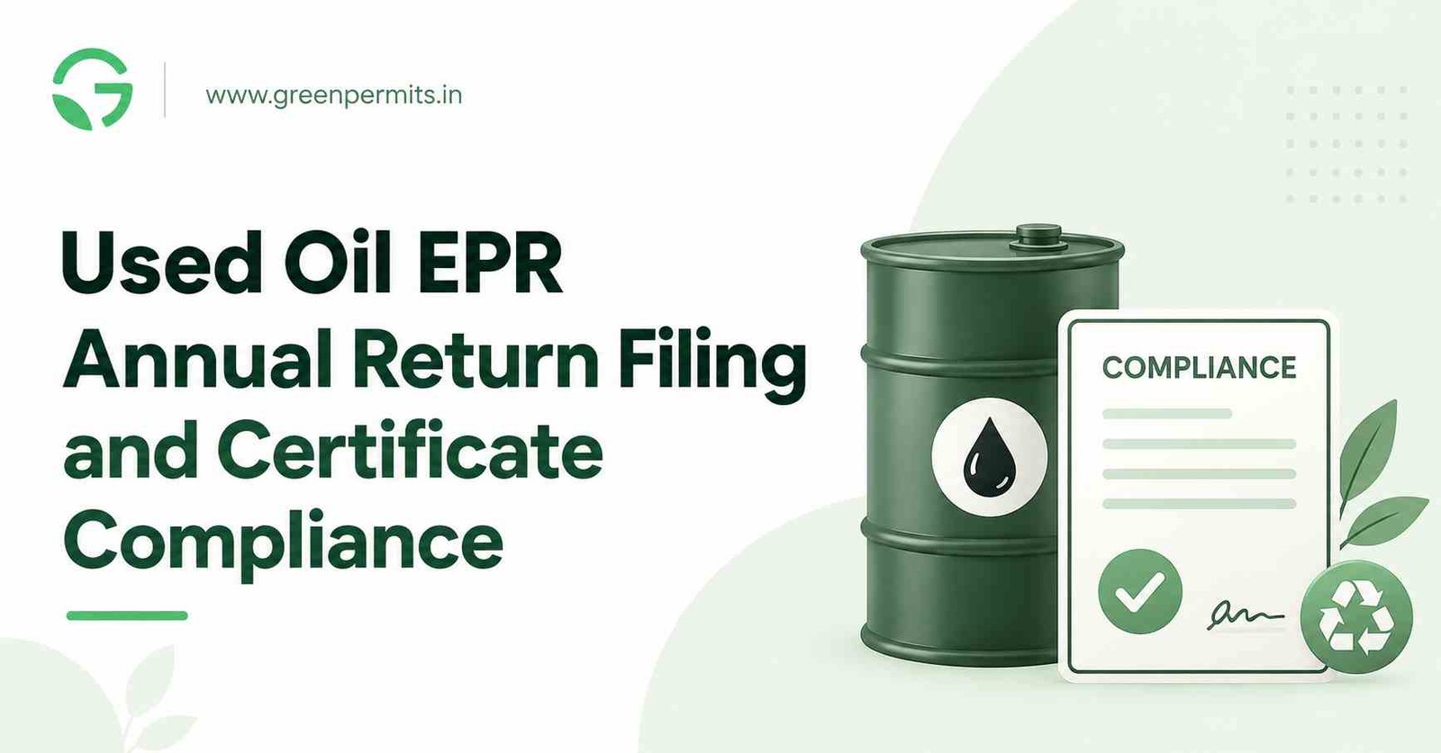 Used Oil EPR Annual Return Filing and Certificate Compliance in India