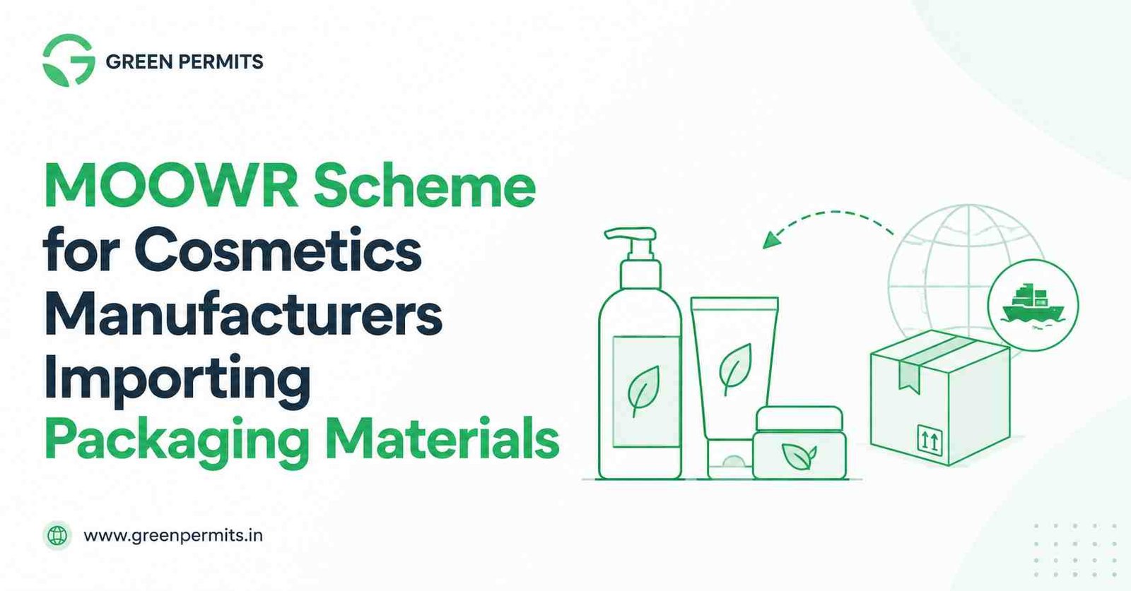 MOOWR Scheme for Cosmetics Manufacturers Importing Packaging Materials