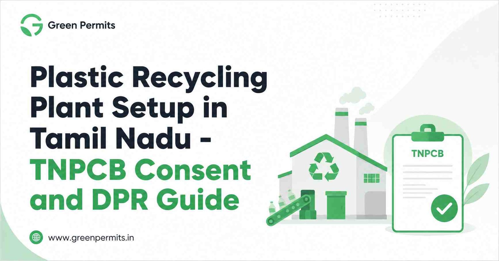 Plastic Recycling Plant Setup in Tamil Nadu - TNPCB Consent and DPR Guide