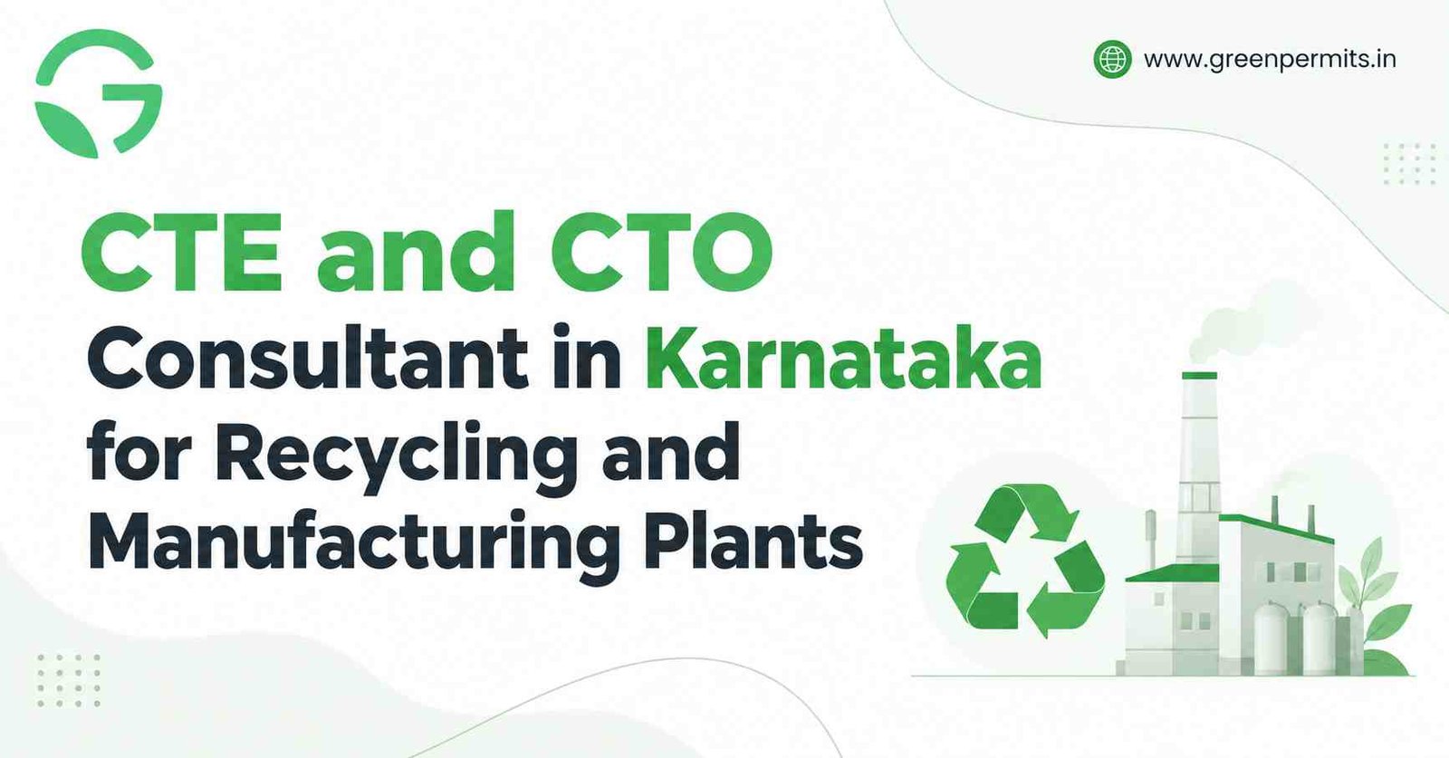 CTE and CTO Consultant in Karnataka for Recycling and Manufacturing Plants