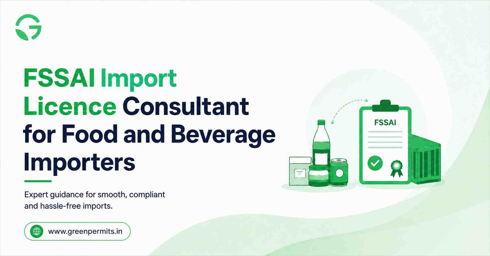 FSSAI Import Licence Consultant for Food and Beverage Importers