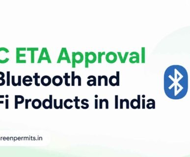 WPC ETA Approval for Bluetooth and Wi-Fi Products in India