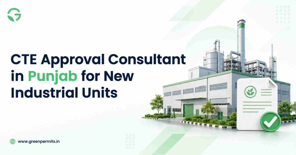 CTE Approval Consultant in Punjab for New Industrial Units