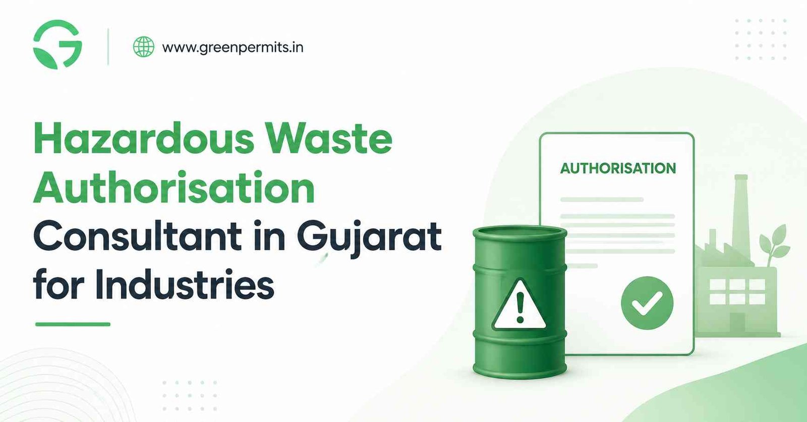 Hazardous Waste Authorisation Consultant in Gujarat for Industries
