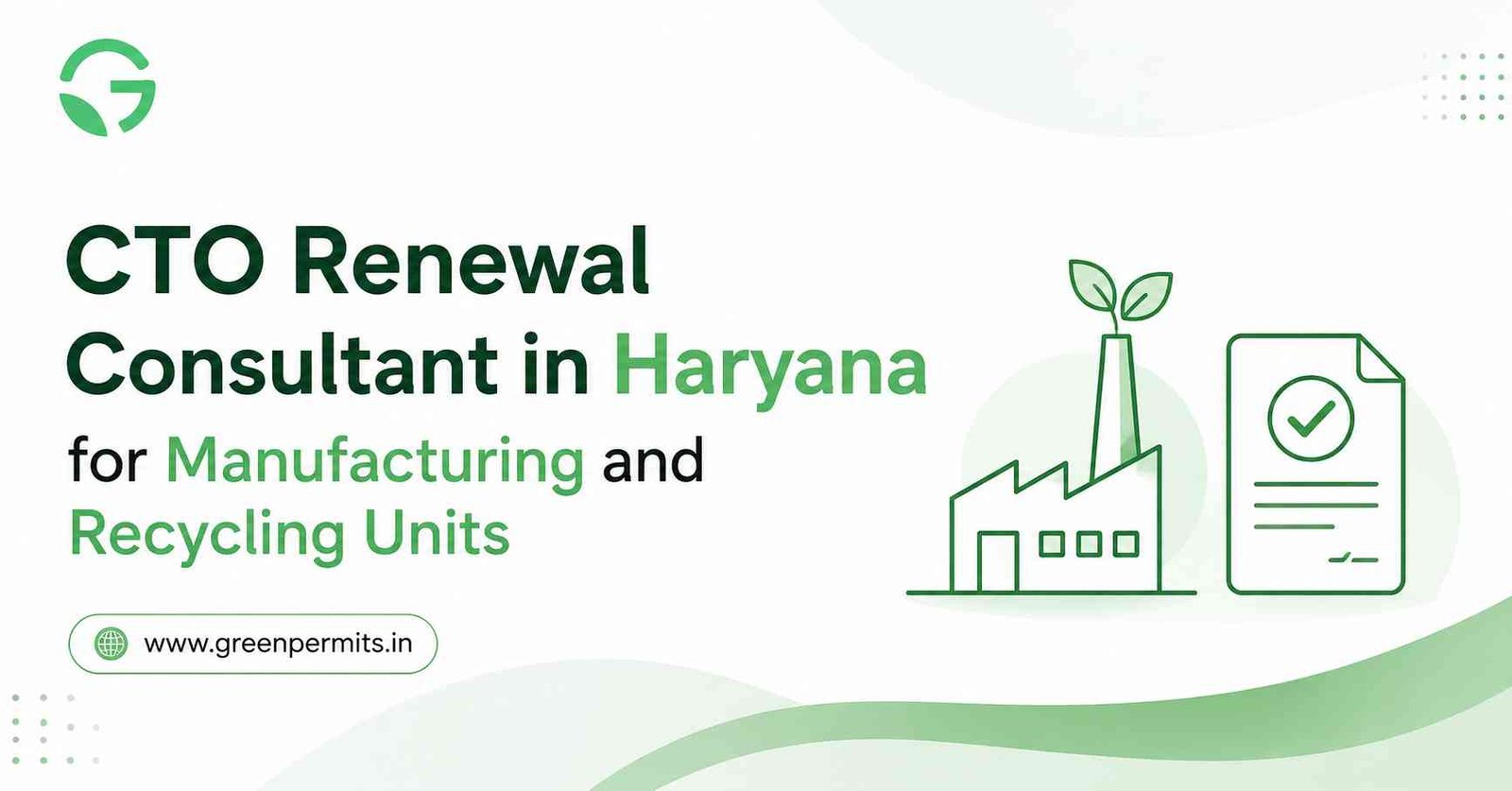 CTO Renewal Consultant in Haryana for Manufacturing and Recycling Units