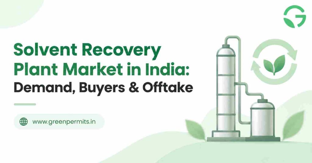 Solvent Recovery Plant Market in India: Demand, Buyers & Offtake