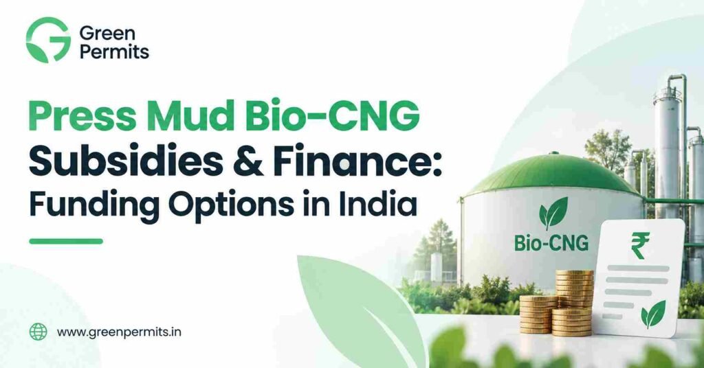 Press Mud Bio-CNG Subsidies & Finance: Funding Options in India