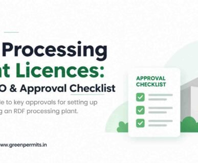 RDF Processing Plant Licences in India: CTE, CTO and Approval Checklist