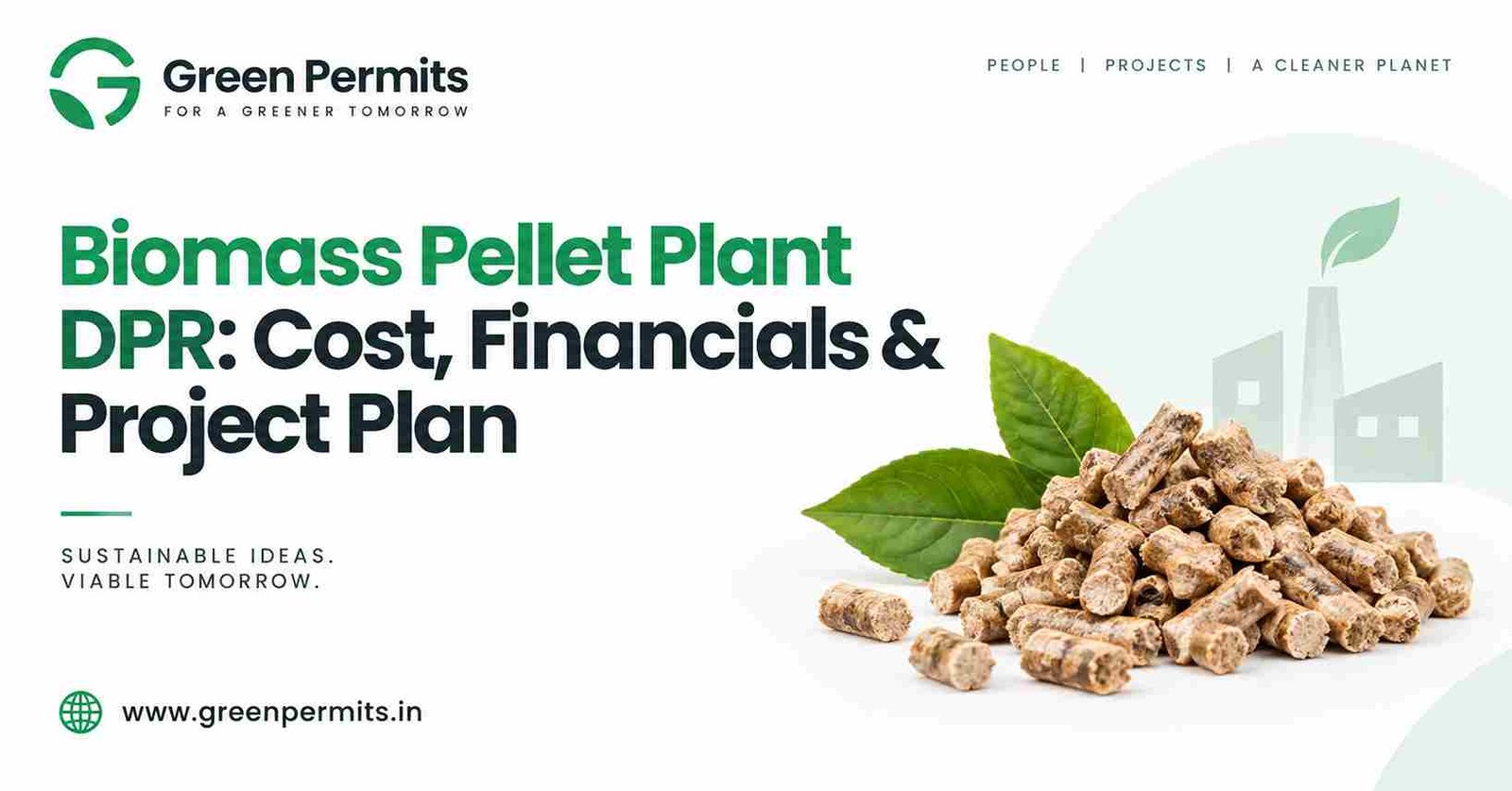Biomass Pellet Plant DPR in India: Cost, Financials and Project Plan