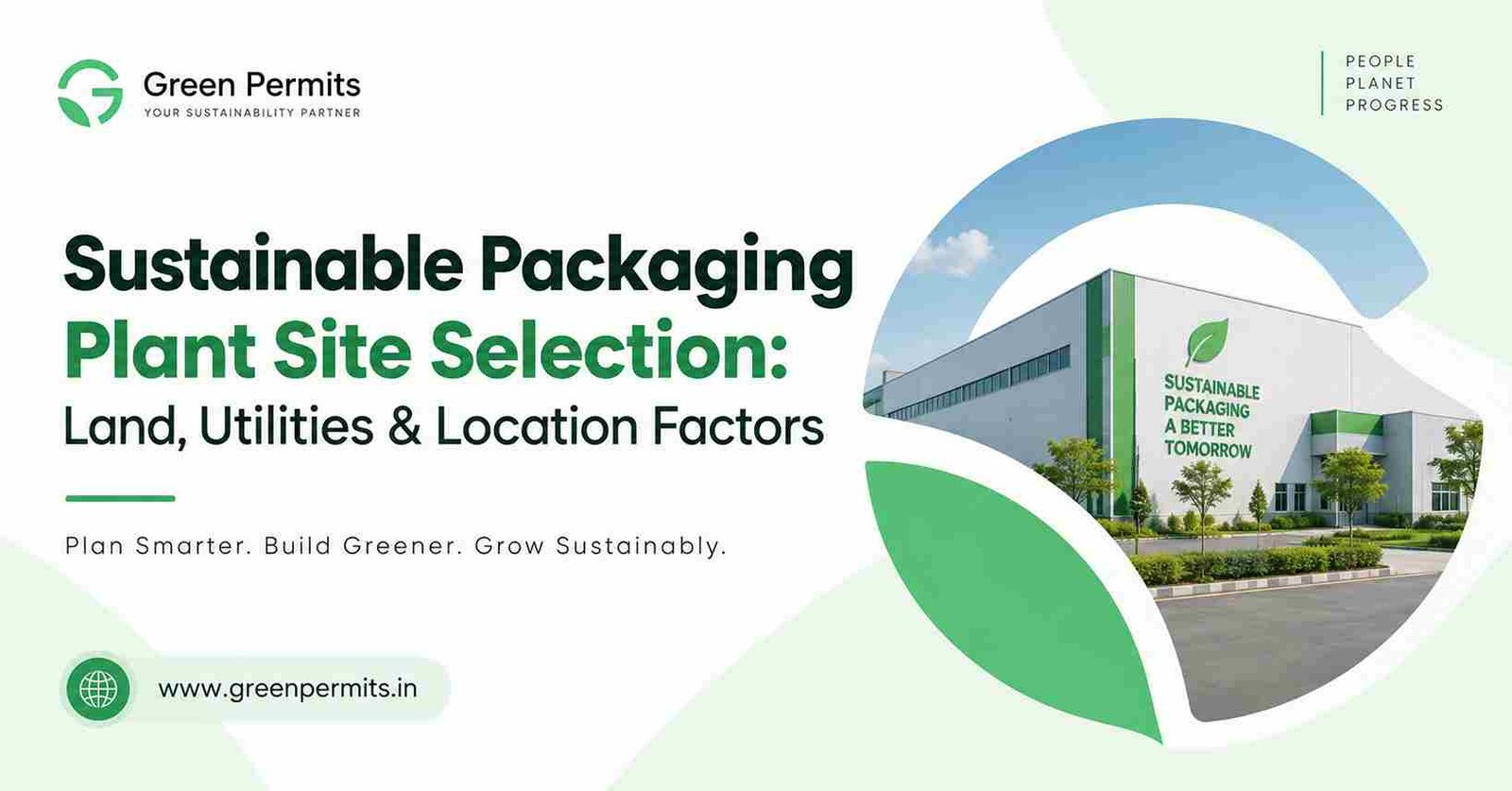 Sustainable Packaging Plant Site Selection: Land, Utilities & Location Factors