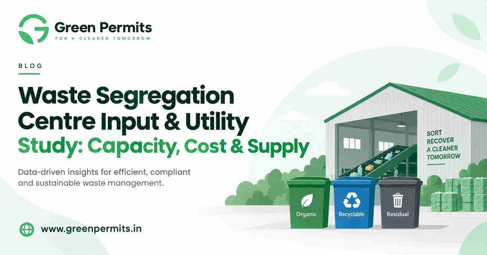 Waste Segregation Centre Input & Utility Study: Capacity, Cost & Supply