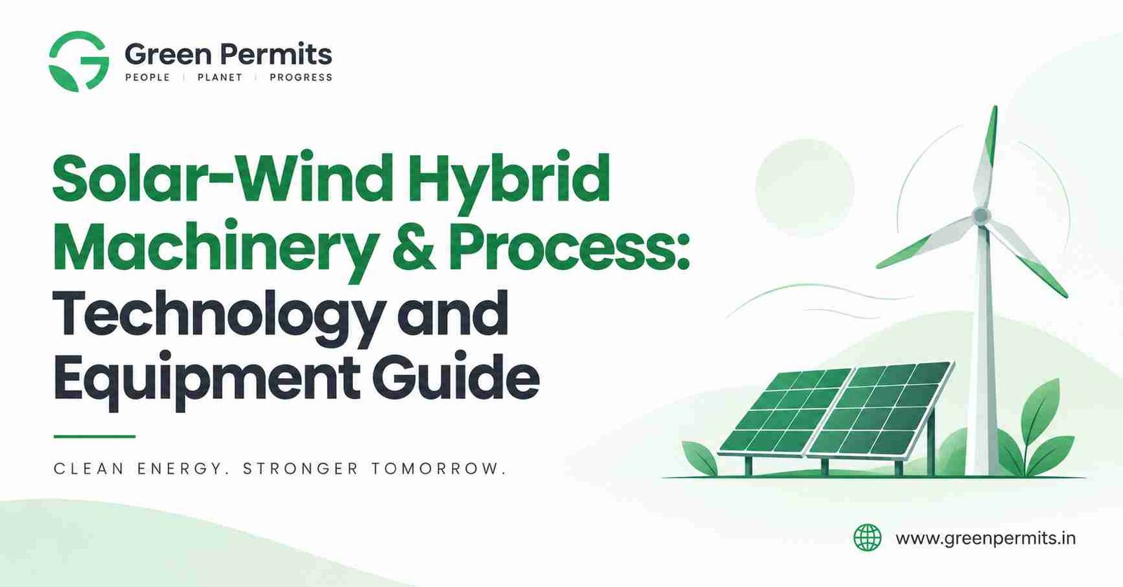 Solar-Wind Hybrid Machinery and Process: Technology and Equipment Guide