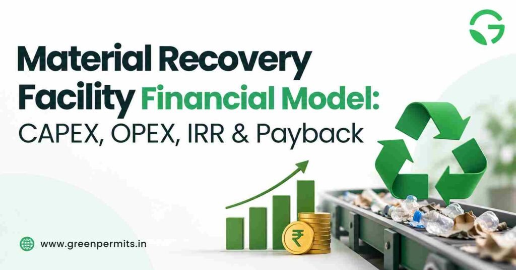 Material Recovery Facility Financial Model: CAPEX, OPEX, IRR & Payback in India