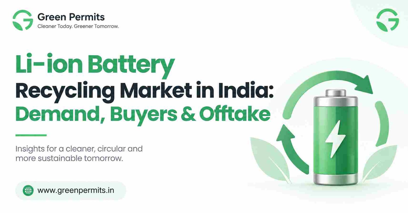 Li-ion Battery Recycling Market in India: Demand, Buyers & Offtake