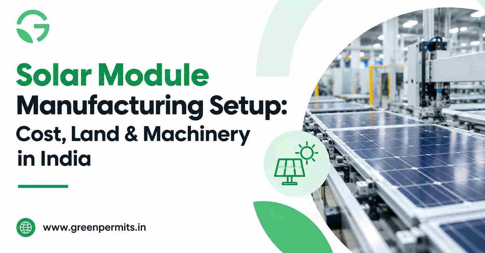 Solar Module Manufacturing Setup: Cost, Land & Machinery in India
