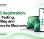 BIS CRS Registration: Product Testing, Portal Filing and Compliance for Electronics