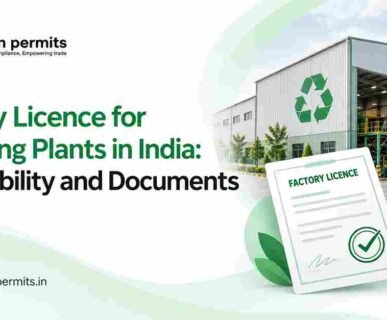Factory Licence for Recycling Plants in India: Applicability and Documents